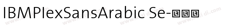IBMPIexSansArabic Se字体转换